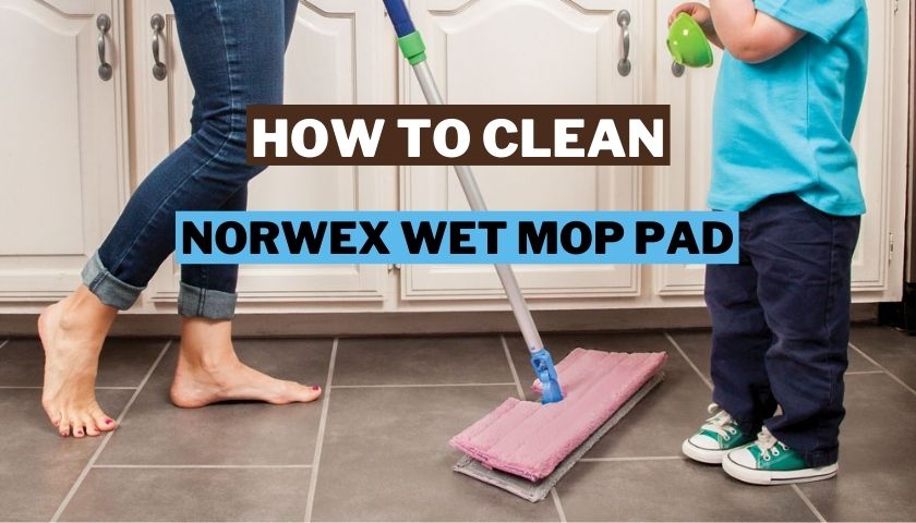 How to Clean Norwex Wet Mop Pad