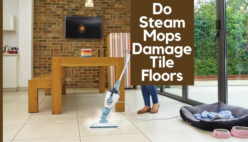 do steam mops damage tile floors