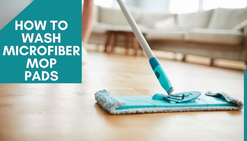 how to wash microfiber mop pads