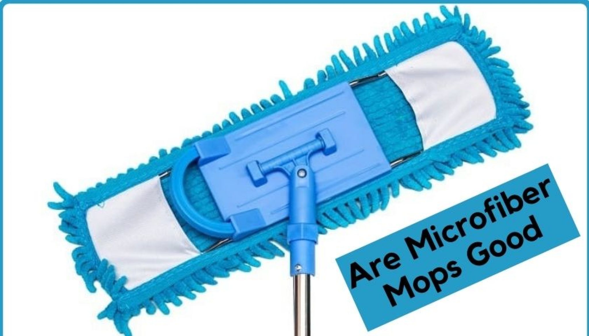 Are Microfiber Mops Good Mops Review