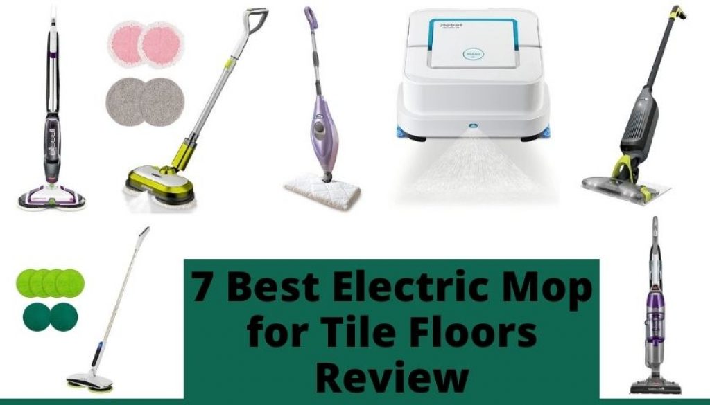 7 Best Electric Mop for Tile Floors With High Performance