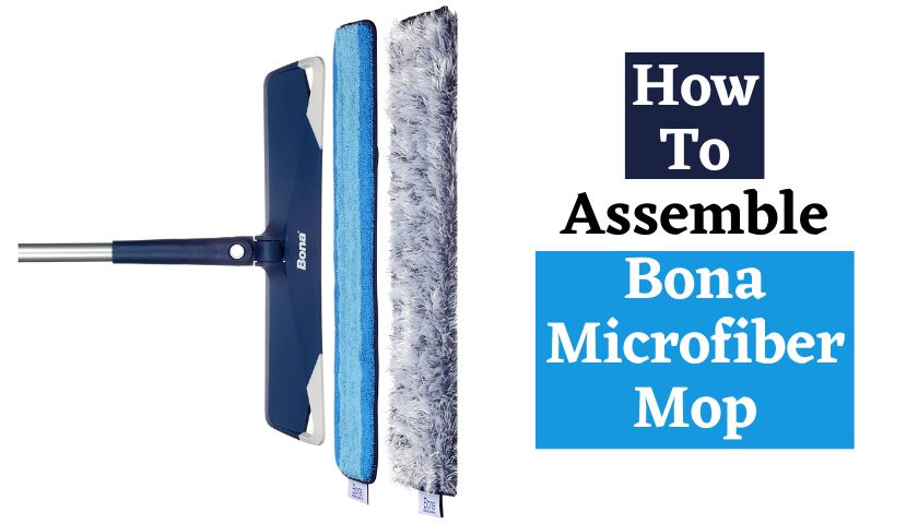 How To Assemble Bona Microfiber Mop