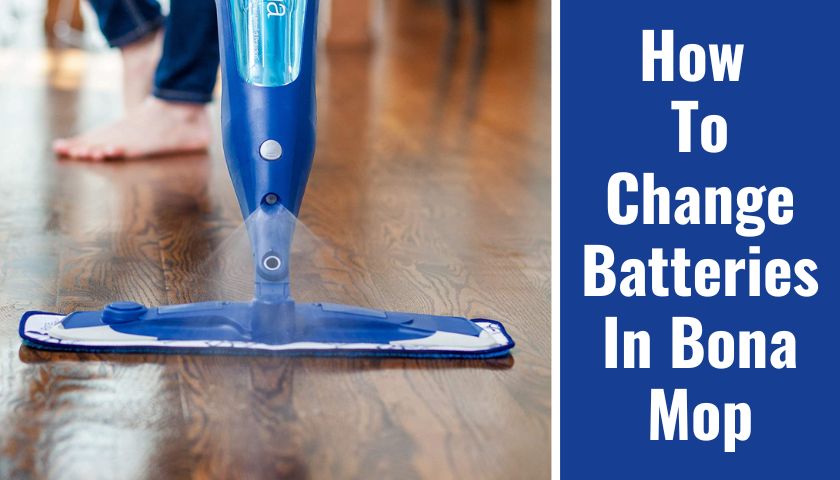 How To Change Batteries In Bona Mop