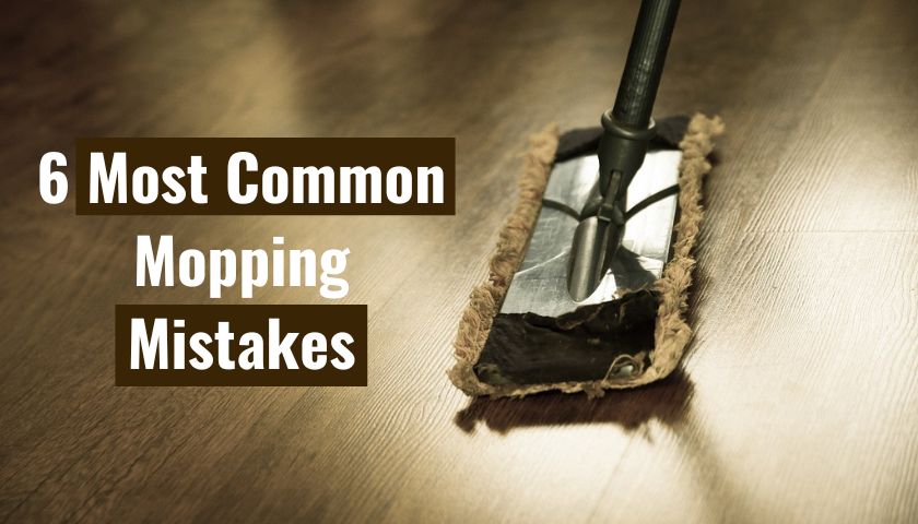 Most Common Mopping Mistakes