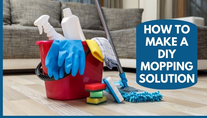 How to Make DIY Mopping Solution