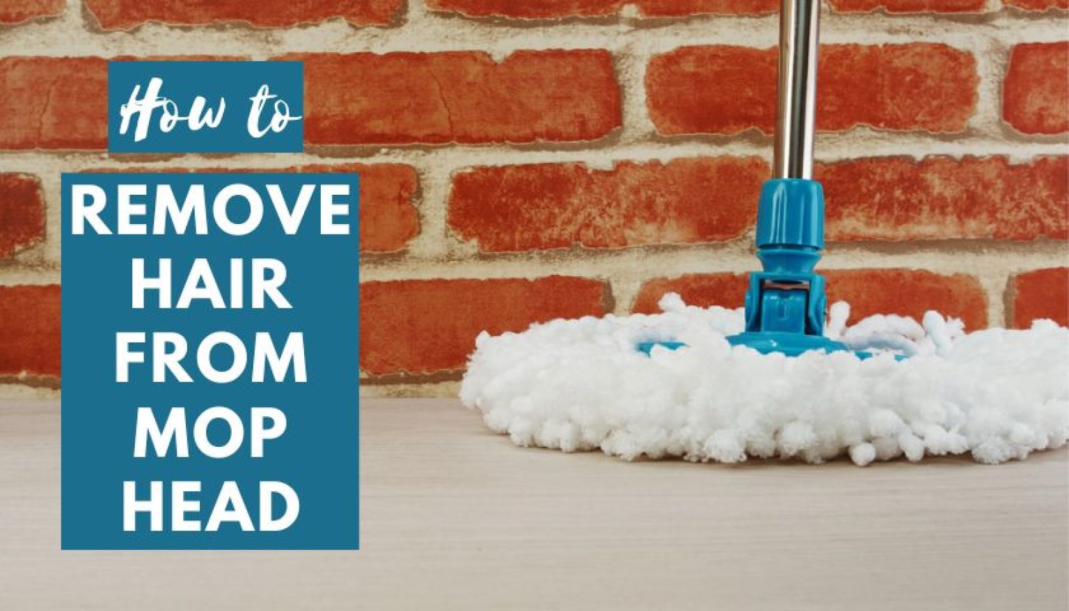 How to Remove Hair from Mop Head Mops Review