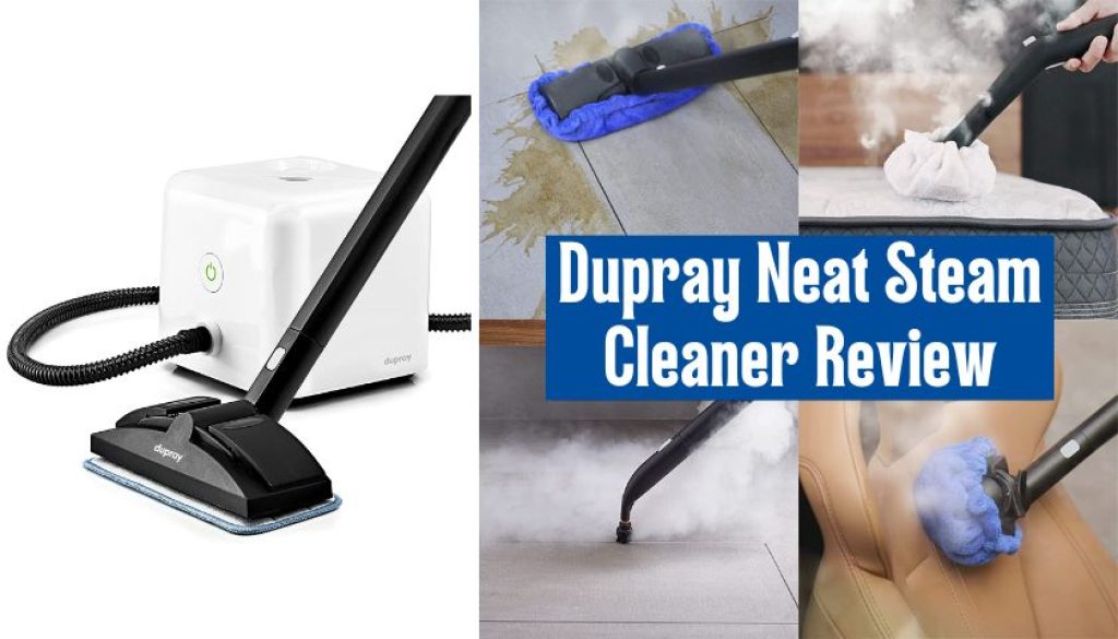 Dupray Neat Steam Cleaner Review Mops Review