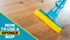 How to Use a Sponge Mop | Step by Step Guidelines