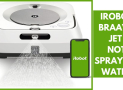 What to Do While Your Irobot Braava Jet Not Spraying Water