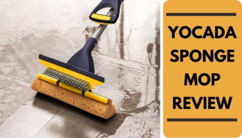 Yocada Sponge Mop Review | Get Rid of Stubborn Quickly